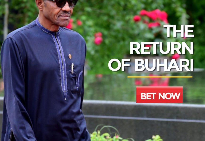 NaijaBet Opens Betting on President Buhari’s Return