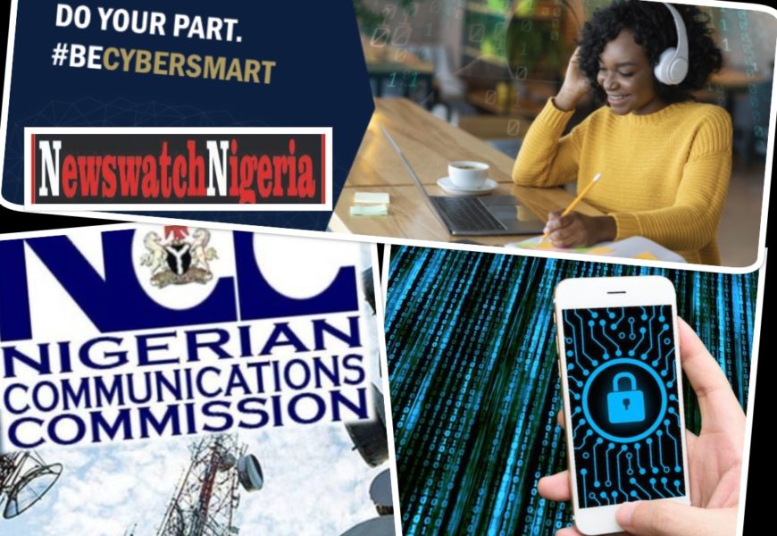 #BeCyberSmart #Doyourpart To Ensure Cybersecurity, NCC Tells Internet Users